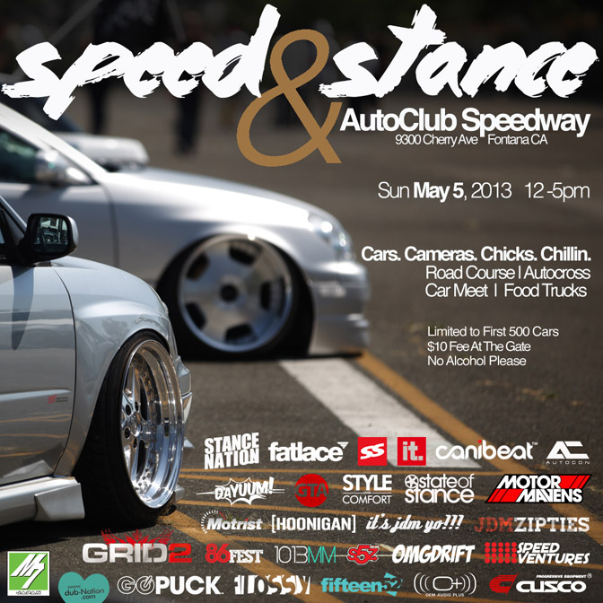 Speed and Stance Meet Speed Ventures Auto Club Speedway MotorMavens Canibeat Stance Nation Dayuum State of Stance It's JDM Yo Style Over Comfort